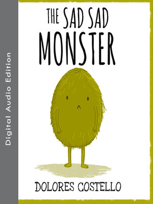 cover image of The Sad, Sad Monster